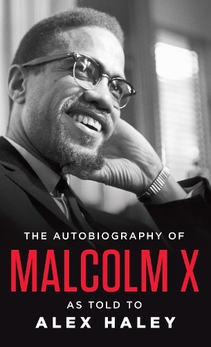 Malcolm the autobiography of - the,