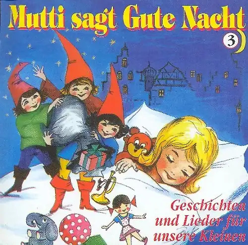 Mutti sagt gute nacht - nacht:, 3