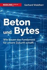 Beton und Bytes: Wie Bauen das