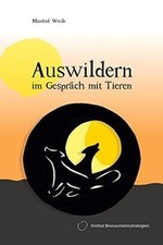 Auswildern: Im Gespräch mit