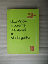 DDR-Buch, Probleme des Spiels im Kindergarten, Psychologi. Beiträge,Pirjow,1974