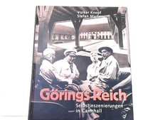 Görings Reich - Selbstinzenierung in Carinhall. Knopf, Volker  und Stefan Marten