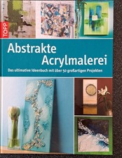 Buch: Abstrakte Acrylmalerei – Das ultimative Ideenbuch mit über 50 großartigen