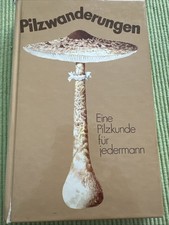 Pilzwanderungen - Eine Pilzkunde für jedermann - DDR Bestimmungsbuch