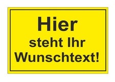 Hinweisschild WUNSCHTEXT
