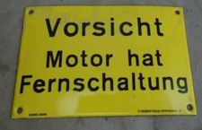 altes Emailschild Vorsicht Motor hat Fernschaltung