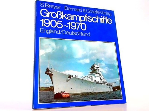 Großkampfschiffe 1905 1970 - großkampfschiffe,