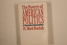 232103 H. Mark Roelofs THE POVERTY OF AMERICAN POLITICS Temple University Press