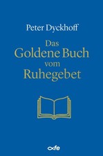 Das Goldene Buch vom Ruhegebet