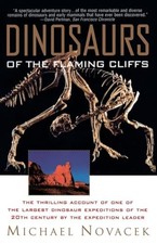 Dinosaurs of the Flaming Cliffs: The Thrilling Account of One of