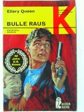 Bulle Raus Queen, Ellery: