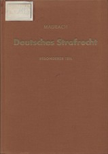Deutsches Strafrecht Besonderer Teil Ein Lehrbuch Maurach, Reinhard: