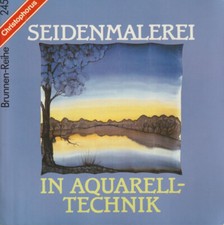 Brunnen Reihe Seidenmalerei 245 Aquarell-Technik + 248 Schmuck Bilder Kleidung