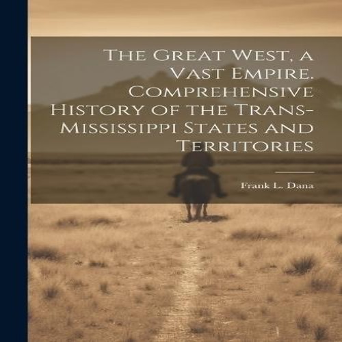 The great west - the,