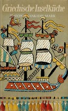 Diakidis-Mark, Griechische Inselküche, Kochbuch Griechenland Inseln, Prestel '78