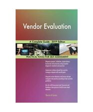 Vendor Evaluation A Complete Guide - 2019 Edition, Gerardus Blokdyk