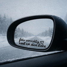 fahr vorsichtig  ❤️ weil