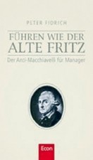 Führen wie der alte Fritz