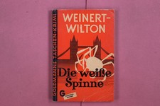 328353 Louis Weinert-Wilton DIE WEISSE SPINNE Wilhelm Goldmann Verlag