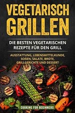 Vegetarisch Grillen: Die besten vegetarischen Rezept... | Buch | Zustand wie neu