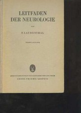 (38156)   Laubenthal Leitfaden der Neurologie, Thieme 1950, 4. Auflage, 300