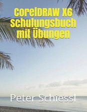 Coreldraw schulungsbuch mit - x6,