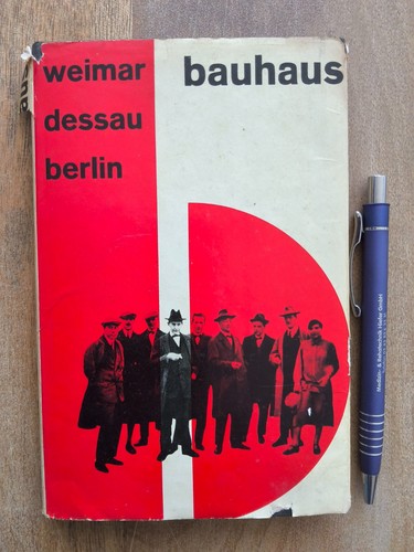 Bauhaus weimar dessau berlin - ", weimar/dessau/berlin
