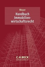 Handbuch Immobilienwirtschaftsrecht (C.H. Beck Immobilienrecht) Buch C.H.Beck