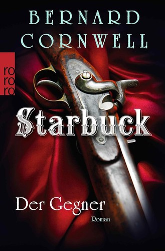 Bernard cornwell der gegner - -,