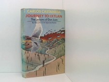 Journey to Ixtlan: Lessons of Don Juan Castaneda, Carlos: