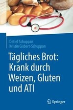 Tagliches Brot: Krank durch Weizen, Gluten und ATI ... | Buch | Zustand sehr gut