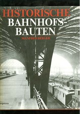 Historische Bahnhofsbauten Sachsens Preussens Mecklenburgs  und Thüringens