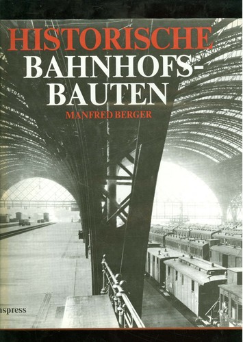 Historische bahnhofsbauten - historische,