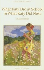 What Katy Did at School  What Katy Did Next: AN... | Book | condition very good
