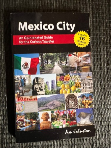 Mexico city opinionated - city:, an