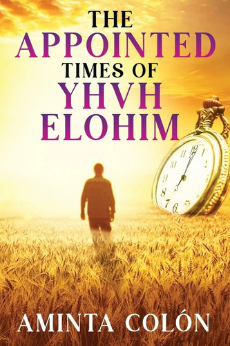 The appointed times yhvh - appointed, of