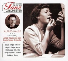 Die Grossen Deutschen Tanzorchester: Alfred Hause VOL. 2. Alfred Hause und sein 