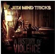 Jedi Mind Tricks - A History of Violence