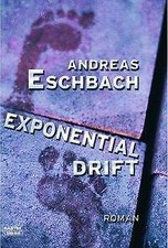 Exponentialdrift von Andreas Eschbach (2003, Taschenbuch)