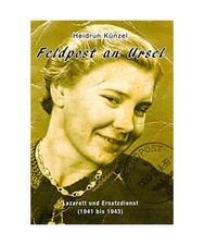 Feldpost an Ursel: Lazarett