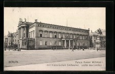 AK Berlin, Palais Kaiser Wilhelm I. mit historischem Eckfenster, unter den Lind 