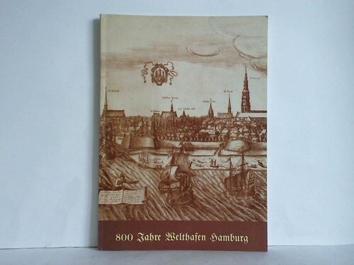 800 jahre welthafen hamburg - welthafen,