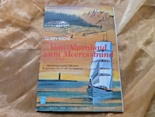 VOM ALPENLAND ZUM MEERESSTRAND