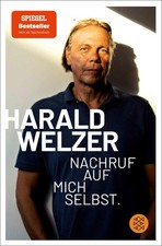 Harald Welzer / Nachruf auf