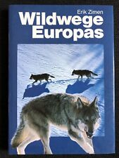 Wildwege Europas - Der Mensch zwischen Natur und Kultur - Erik Zimen