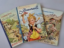 Johanna Spyri. 3x GJB 1950er / Rosenresli + Gritlis Kinder + In sicherer Hut