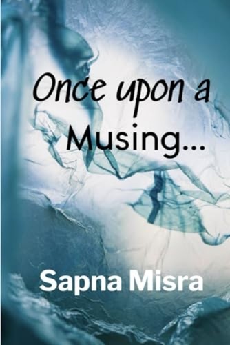 Once upon musing - once, a