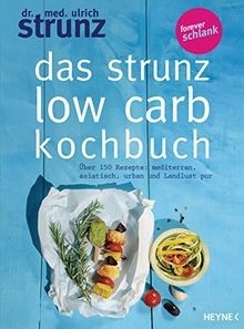 Das strunz low carb - das, strunz-low-carb-kochbuch