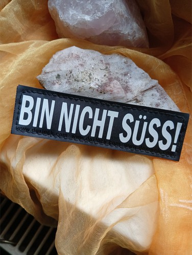 Bin nicht süss - nicht, süss!
