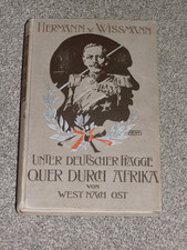 Hermann v. Wissmann, Unter deutscher Flagge, Globus Verlag o. J. ca. 1902